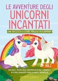 Le avventure degli unicorni incantati (eBook, ePUB)