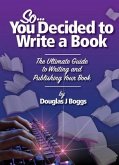 So...You Decided to Write a Book (eBook, ePUB)
