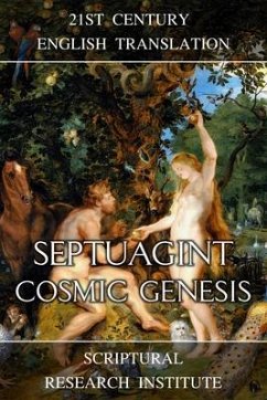 Septuagint - Cosmic Genesis (eBook, ePUB) - Institute, Scriptural Research