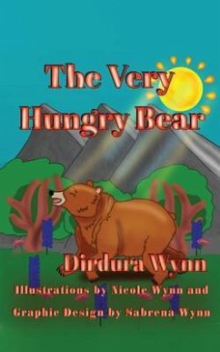 The Very Hungry Bear (eBook, ePUB) - Wynn, Dirdura