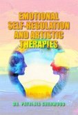 EMOTIONAL SELF-REGULATION AND ARTISTIC THERAPIES (eBook, ePUB)