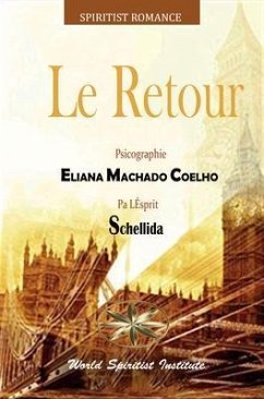 Le Retour (eBook, ePUB) - Machado Coelho, Eliana; Schellida, Par L'Esprit