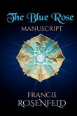 The Blue Rose Manuscript (eBook, ePUB)