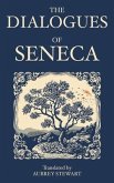 The Dialogues of Seneca (eBook, ePUB)