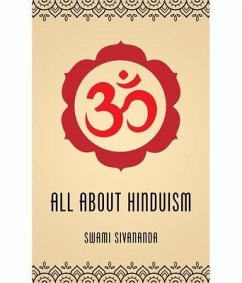 All About Hinduism (eBook, ePUB) - Sivananda, Swami