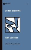 Ce fac diaconii? (What Do Deacons Do?) (Romanian) (eBook, ePUB)