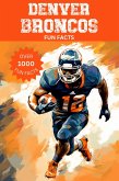 Denver Broncos Fun Facts (eBook, ePUB)