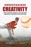 Unrestrained Creativity (eBook, ePUB)