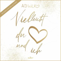 Vielleicht du und ich (MP3-Download) - WiLK, A.D.