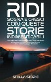 Ridi, Sogna e Cresci con queste Storie Indimenticabili (eBook, ePUB)