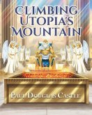 Climbing Utopia's Mountain (eBook, ePUB)