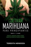 Cultivar Marihuana para Principiantes (eBook, ePUB)