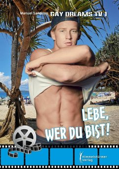 Lebe, wer du bist! (eBook, PDF) - Sandrino, Manuel