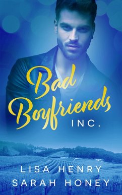 Bad Boyfriends, Inc. (eBook, ePUB) - Honey, Sarah; Henry, Lisa