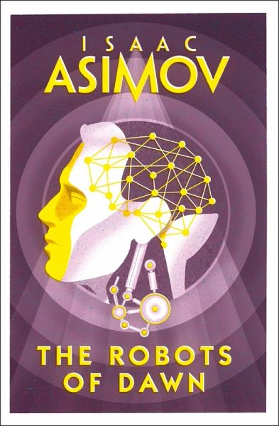 The Robots of Dawn (eBook, ePUB) The Robots of Dawn (eBook, ePUB)