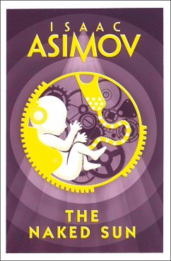 The Naked Sun (eBook, ePUB) - Asimov, Isaac