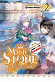 Magic Stone Gourmet: Eating Magical Power Made Me The Strongest Volume 2 (Light Novel) (eBook, ePUB)