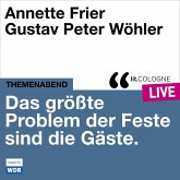 Das größte Problem der Feste sind die Gäste (MP3-Download)