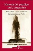 Historia del petróleo en la Argentina (eBook, ePUB)