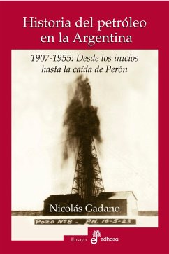 Cover Historia del petróleo en la Argentina (eBook, ePUB)