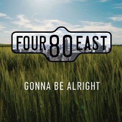 Gonna Be Alright - Four80east