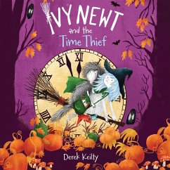 Ivy Newt and the Time Thief (MP3-Download) - Keilty, Derek