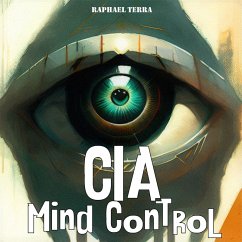 CIA Mind Control (MP3-Download) - Terra, Raphael