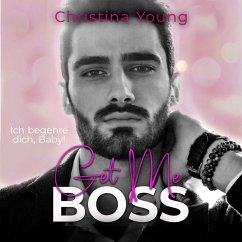 Get Me BOSS – Ich begehre dich, Baby! (Boss Billionaire Romance 10) (MP3-Download) - Young, Christina