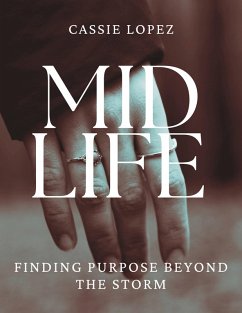 Cover Midlife Finding Purpose Beyond the Storm (eBook, ePUB)