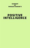 Summary of Shirzad Chamine's Positive Intelligence (eBook, ePUB)