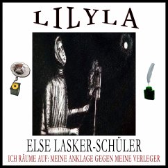 Ich räume auf: Meine Anklage gegen meine Verleger (MP3-Download) - Lasker-Schüler, Else