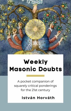 Weekly Masonic Doubts (eBook, ePUB) - Horváth, István