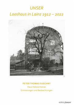 Looshaus in Lainz - 1912 - 2022 (eBook, ePUB) - SUSCHNY, PETER THOMAS