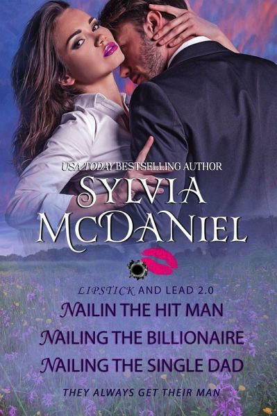 Nailing the Hit Man, Nailing the Billionaire, Nailing the Single Mom, Lipstick and Lead 2.0 Box Set (eBook, ePUB)