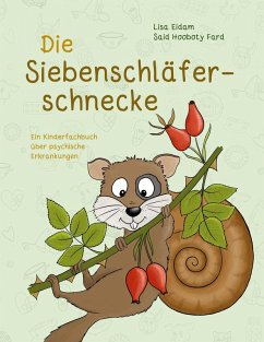 Die Siebenschläferschnecke (eBook, ePUB) - Eidam, Lisa; Hooboty Fard, Said