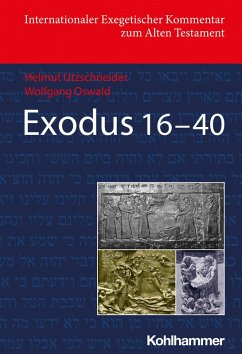 Exodus 16-40 (eBook, ePUB) - Utzschneider, Helmut; Oswald, Wolfgang
