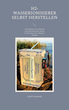 H2-Wasserionisierer selbst herstellen (eBook, ePUB) - Gutemann, Gerd