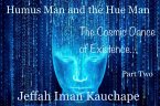 Humus Man and the Hue Man: the Cosmic Dance of Existence (eBook, ePUB)