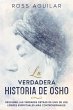 La Verdadera Historia de Osho: Descubre... - Bild 1