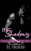 In the Shadows (Social Sinners, #2) (eBook, ePUB)