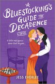 A Bluestocking's Guide to Decadence (eBook, ePUB)