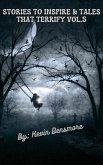 Stories to Inspire and Tales that Terrify Vol.5 (eBook, ePUB)