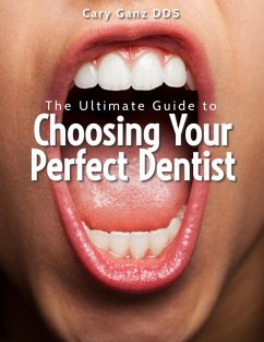 Cover The Ultimate Guide to Choosing Your Perfect Dentist (All About Dentistry) (eBook, ePUB)