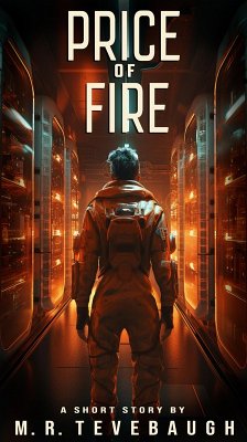 Cover Price of Fire (Shorts by M. R. Tevebaugh, #4) (eBook, ePUB)