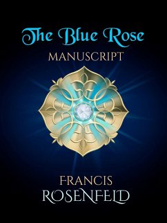 Cover The Blue Rose Manuscript (eBook, ePUB)