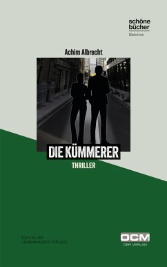 Die Kümmerer (eBook, ePUB) - Albrecht, Achim