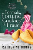 Formals, Fortune Cookies & Fraud (Cookies & Chance Mysteries, #0.5) (eBook, ePUB)