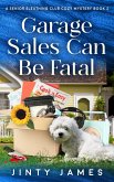 Garage Sales Can Be Fatal (A Senior Sleuthing Club Cozy Mystery, #2) (eBook, ePUB)