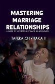 Mastering Marriage Relationships (eBook, ePUB)