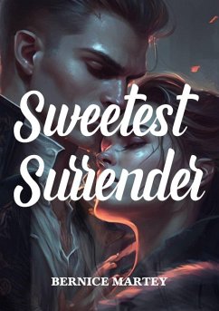 Sweetest Surrender (Sweetest Surrender Book 1) (eBook, ePUB) - Martey, Bernice